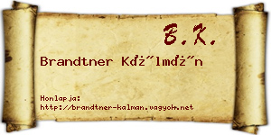 Brandtner Kálmán névjegykártya